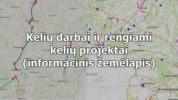 keliu darbai ir rengiami keliu projektai